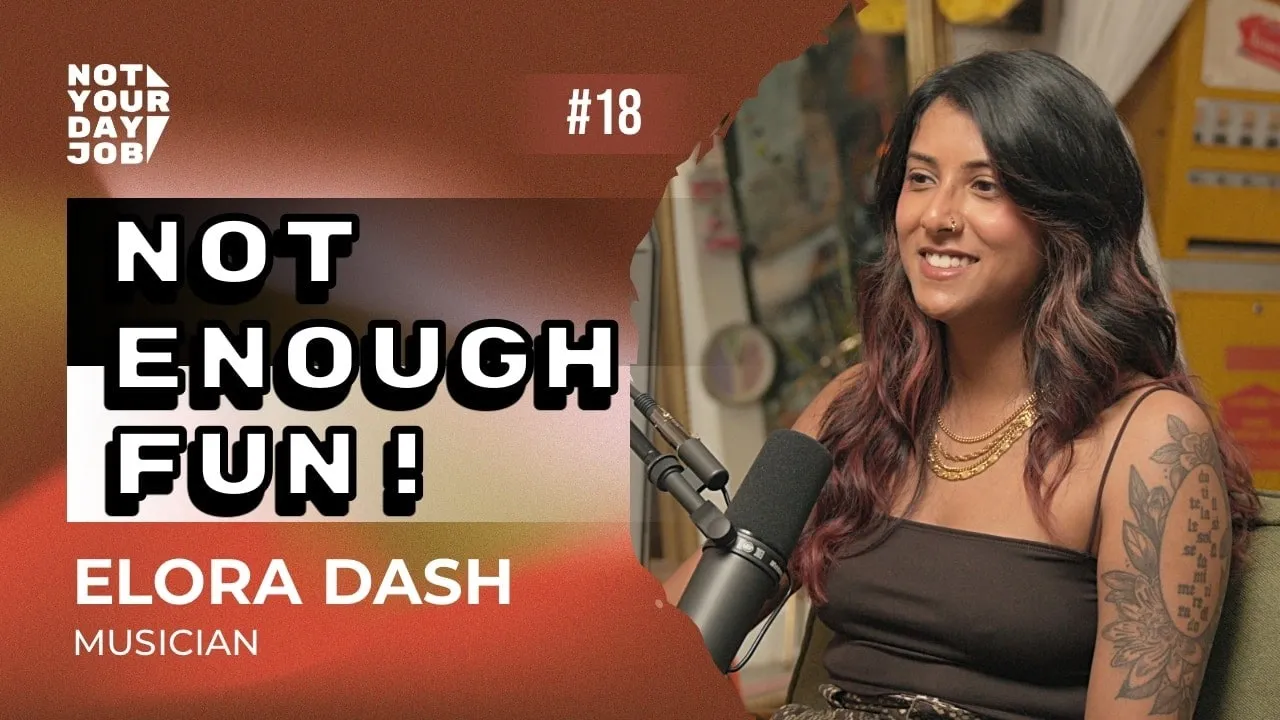 Episode 18 — Not Enough Fun! with Elora Dash