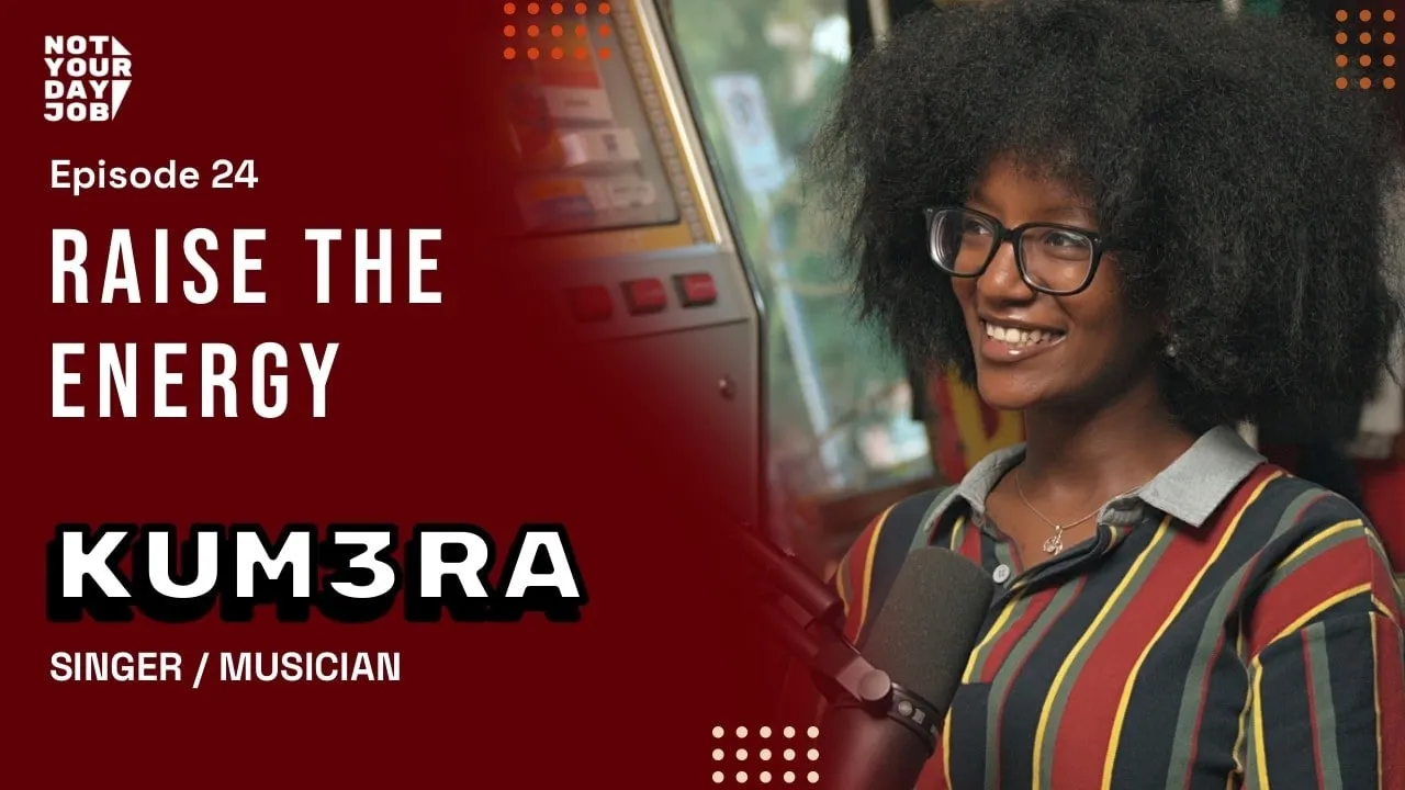 Episode 24 — Raise The Energy with Kum3ra